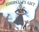 Kokopelli's gift