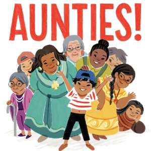 Here Come The Aunties!