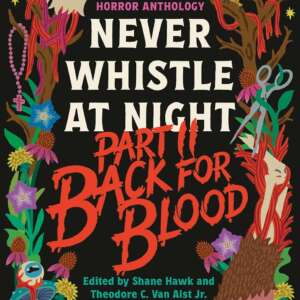 Back for Blood: Never Whistle at Night Part II